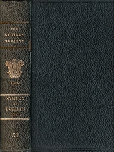 Symeonis Dunelmensis Opera et Collectanea Volume One
