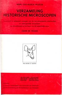 cover of Verzameling Historische Microscopen. Vergrotend en oplossend vermogen van de niet-achromatische enkelvoudige en samengestelde microscopen van de achttiende en het begin van de negentiende eeuw