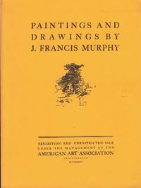 Paintings and Drawings by J. Francis Murphy