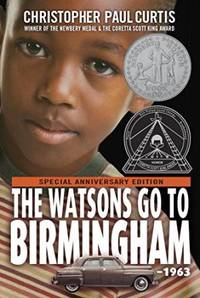 The Watsons Go to Birmingham--1963 by Christopher Paul Curtis - 1998