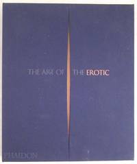 The Art of the Erotic by Pelling, Rowan [intro]; Fortenberry, Diane; Fullerton, Elizabeth; et. al - 2017