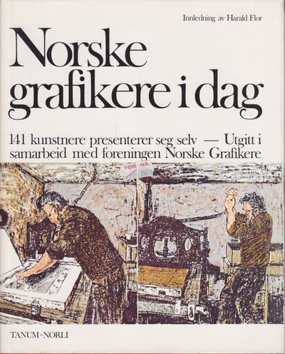NORSKE GRAFIKERE I DAG.  Innledning av Harald…