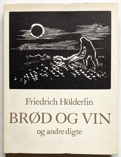 Brød og vin og andre digte.