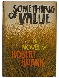 Something Of Value By Ruark Robert