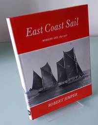 cover of East Coast Sail: Working Sail, 1850-1970