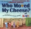 Who Moved My Cheese?