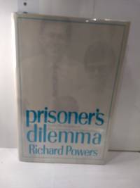 Prisoner&#039;s Dilemma by Richard Powers - 1988