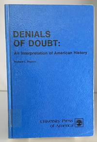 Denials of Doubt: Interpretation of American History