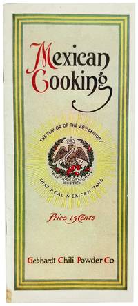 Mexican Cooking: The Flavor of the 20th Century - That Real Mexican Tang [wrapper title]