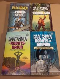 R. Daneel Olivaw series: book 1 - The Caves of Steel; book 2 - The Naked Sun; book 3 - The...