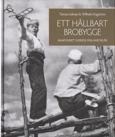 ETT HÅLLBART BROBYGGE. Samfundet Sverige-Finland…