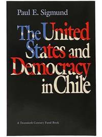 The United States and Democracy in Chile