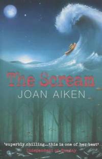 The Scream by Aiken, Joan - 2002