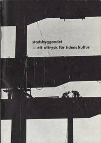 Stadsbyggandet - ett uttryck för tidens kultur.…