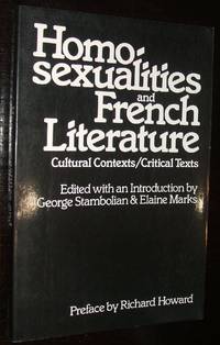 Homosexualities and French Literature: Cultural Contexts/critical Texts // The Photos in this listing are of the book that is offered for sale