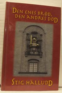 Den enes bröd, Den andres död.