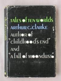 Tales of Ten Worlds by Clarke, Arthur C - 1962