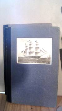 Salem Vessels and Their Voyages : Series I &amp; Series II : A History of the Pepper Trade with the Island of Sumatra. Two Volume Set by Putnam, George Granville - 1924