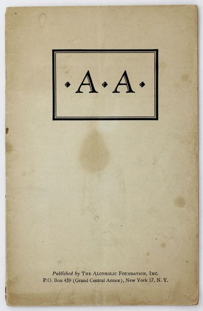A.A. Published by the Alcoholic Foundation, Inc