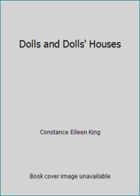 Dolls and Dolls' Houses