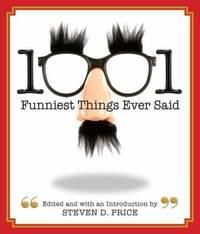 1001 Funniest Things Ever Said