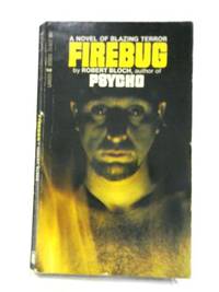 Firebug by Robert Bloch - 1967