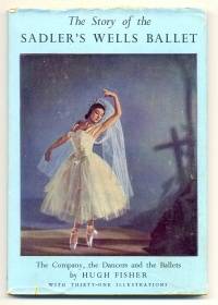 The Story of the Sadler's Wells Ballet