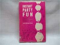 Instant Party Fun by Burns, Lorell Coffman - 1967