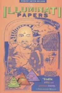 The Illuminati Papers by Robert Anton Wilson - Paperback - 1997-01-01 - from Books Express (SKU: 1579510027n)