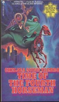 TIME OF THE FOURTH HORSEMAN by Yarbro Chelsea Quinn - 1977