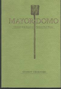 Mayordomo: Chronicle of an Acequia in Northern New Mexico