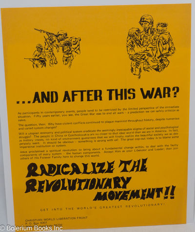 ... And after this war? Radicalize the revolutionary movement!! Get into the world's greatest revolutionary! [handbill]