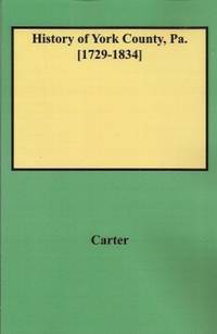 History of York County, Pennsylvania 1729-1834