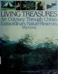 Living Treasures: An Odyssey Through China's Extraordinary Nature Reserves