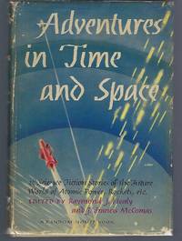Adventures in Time and Space: An Anthology of Modern Science Fiction by J. Francis Raymond J. ; McComas
- Hardcover
- 1946
- from Turn-The-Page Books (SKU: 066960)