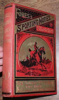image of Fores's Sporting Notes & Sketches. A Quarterly Magazine Descriptive of British, Indian, Colonial and Foreign Sport. Volume XXI (21) 1904
