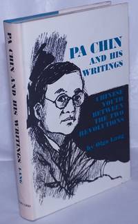 image of Pa Chin and his writings. Chinese youth between the two revolutions