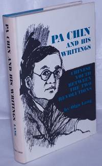 Pa Chin and his writings. Chinese youth between the two revolutions