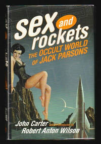 Sex and Rockets : The Occult World of Jack Parsons
