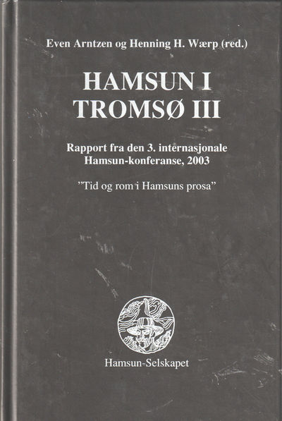 Hamsun i Tromsø III. Rapport fra den 3.…