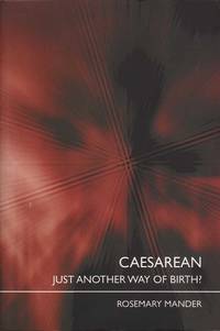 Caesarean: Just Another Way of Birth