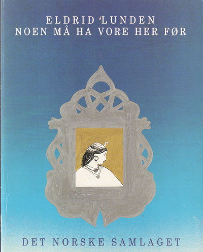 Noen må ha vore her før.
