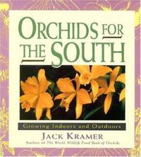 Orchids for the South: Growing Indoors and Outdoors