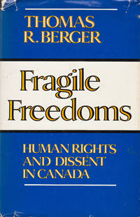 Fragile Freedoms: Human Rights and Dissent in Canada