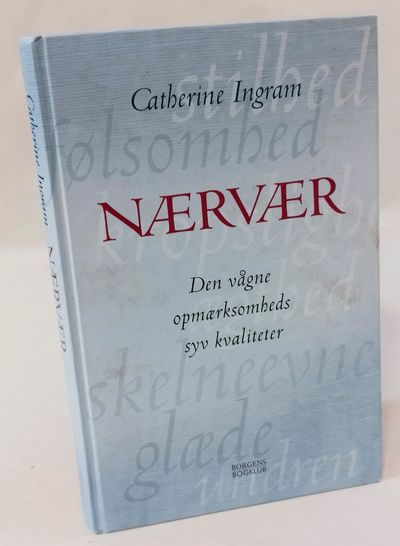 Nærvær - den vågne opmærksomheds syv kvaliteter.