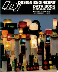 Industrial Devices Design Engineers' Data Book Indicator Lights : LED Optoelectronics / Incandescent / Neon