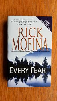 Every Fear by Mofina, Rick - 2006