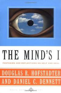The Mind's I: Fantasies and Reflections on Self and Soul