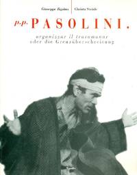 P.P. Pasolini. Organizzar il trasumanar. Oder die Grenzuberschreitung