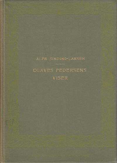 Olaves Pedersens viser. Med et forord af Johan…